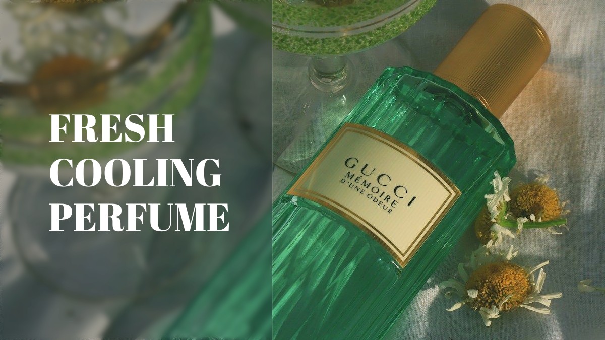 fresh cooling perfume